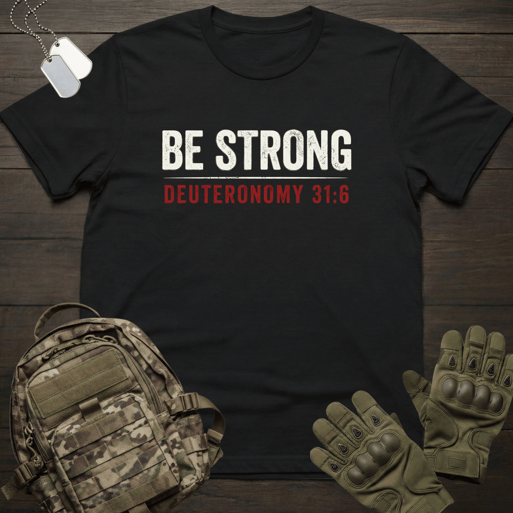 Be Strong T-Shirt