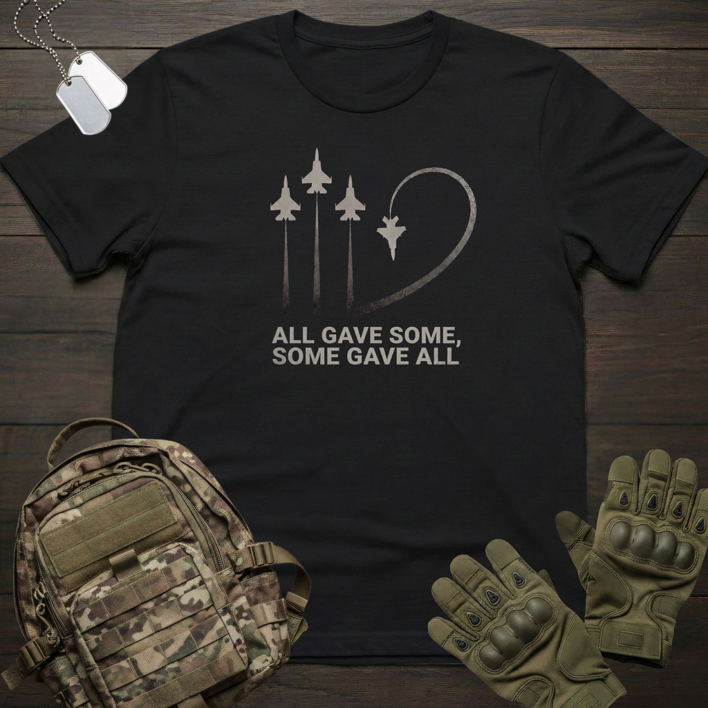 Some Gave All T-Shirt