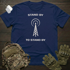 Stand By T-Shirt