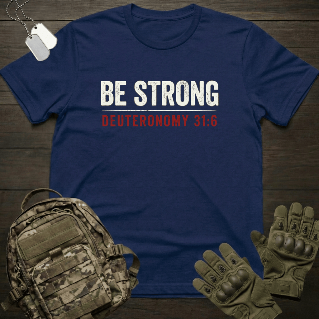 Be Strong T-Shirt