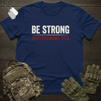 Be Strong T-Shirt