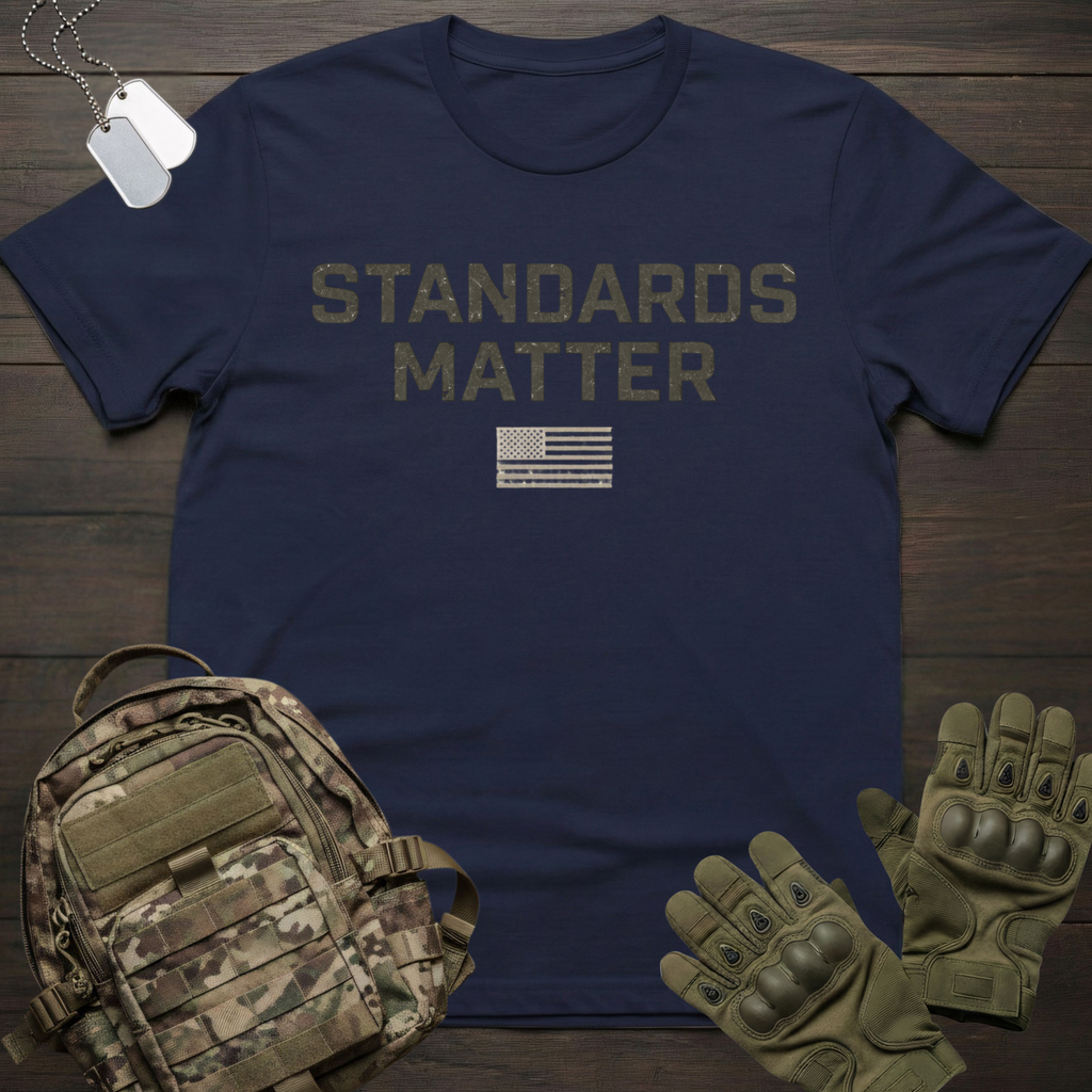 Standards Matter T-Shirt