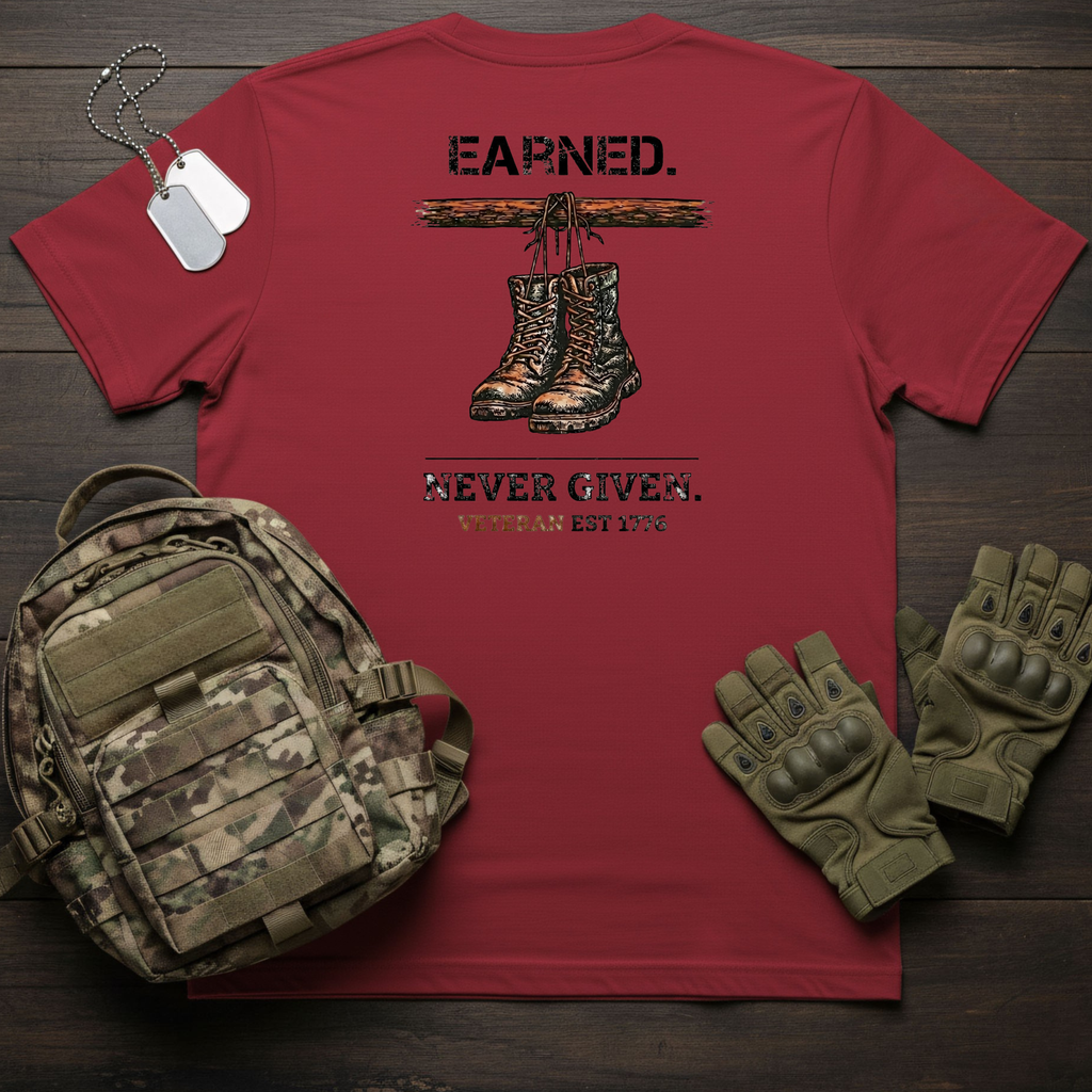 Earned Never Given T-Shirt