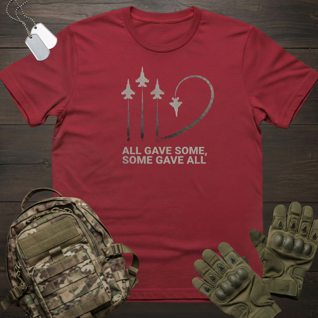 Some Gave All T-Shirt