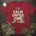 Calm Under Fire T-Shirt