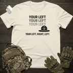 Your Left  T-Shirt