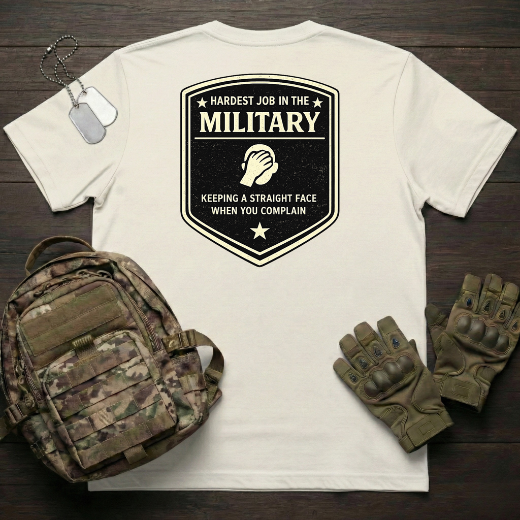 Hardest Job T-Shirt