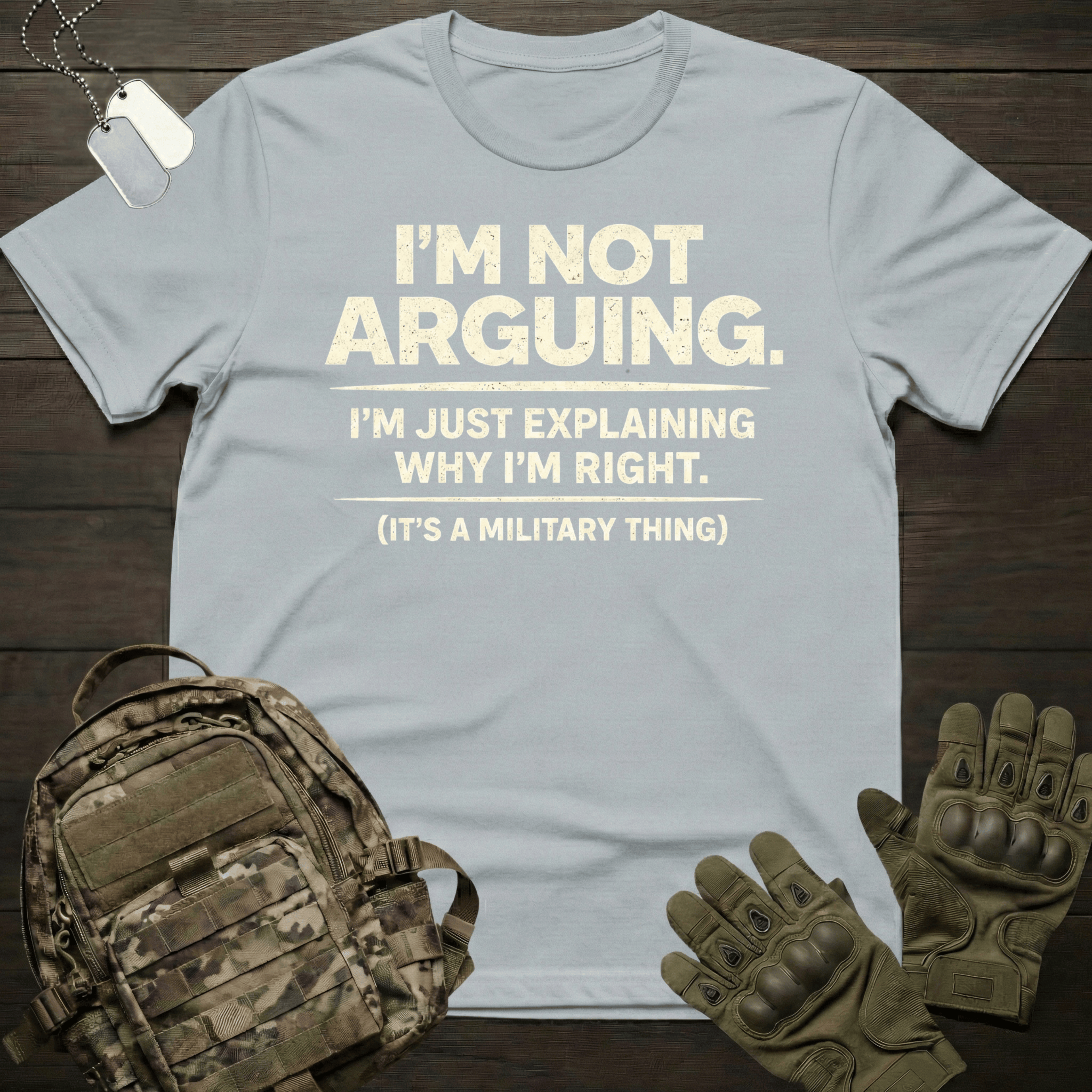 Not Arguing T-Shirt