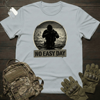 No Easy Day T-Shirt