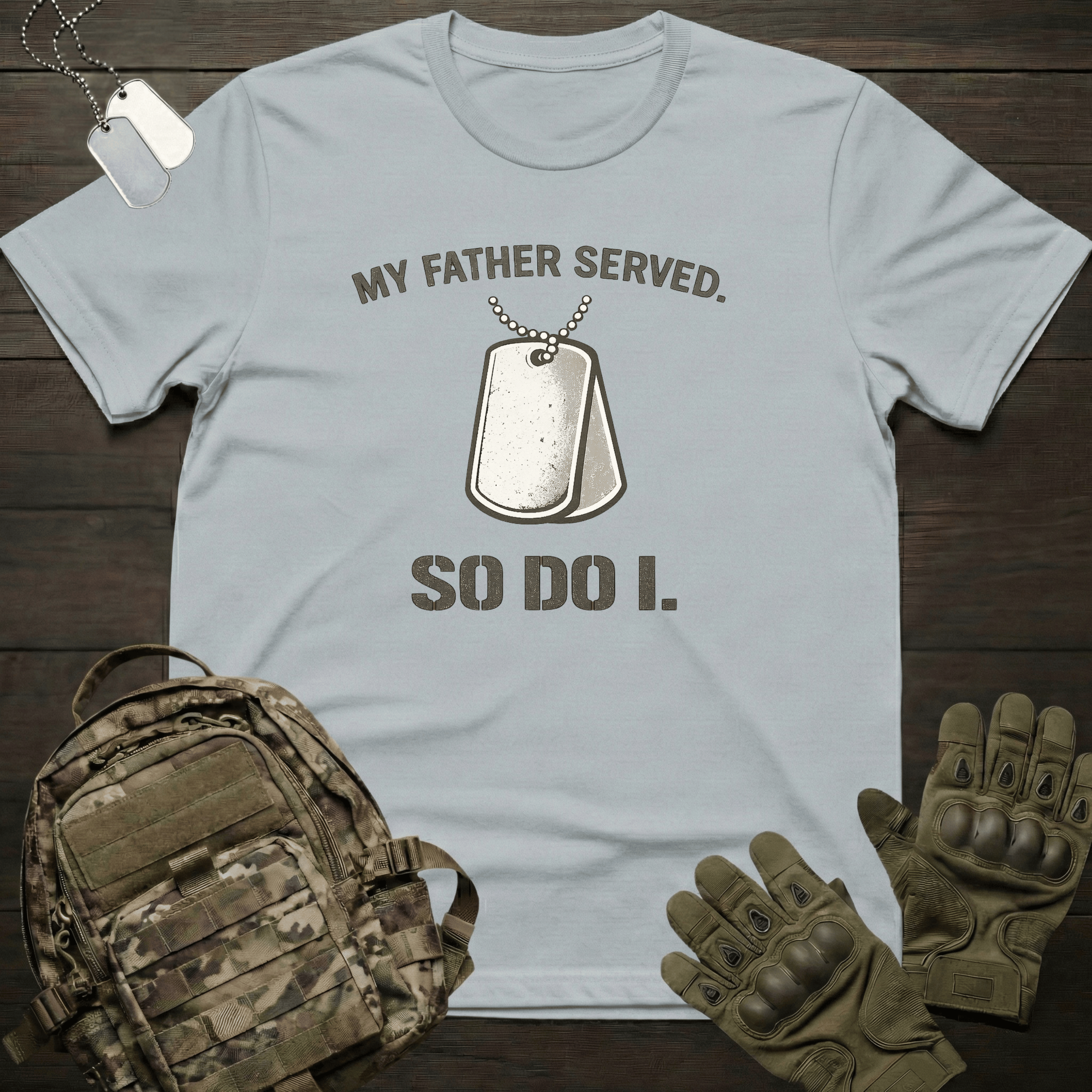 My Father Served T-Shirt