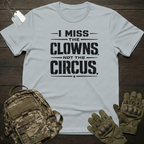 I Miss The Clowns T-Shirt
