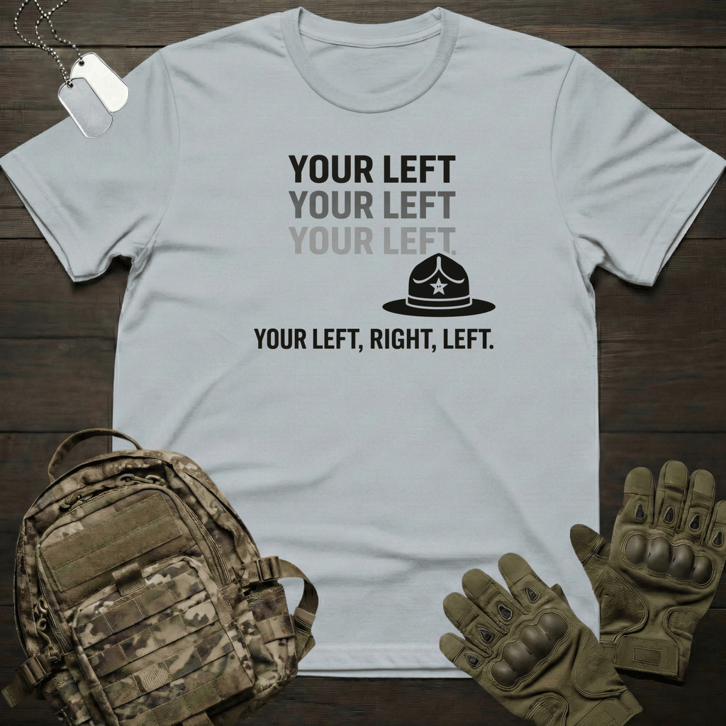 Your Left  T-Shirt