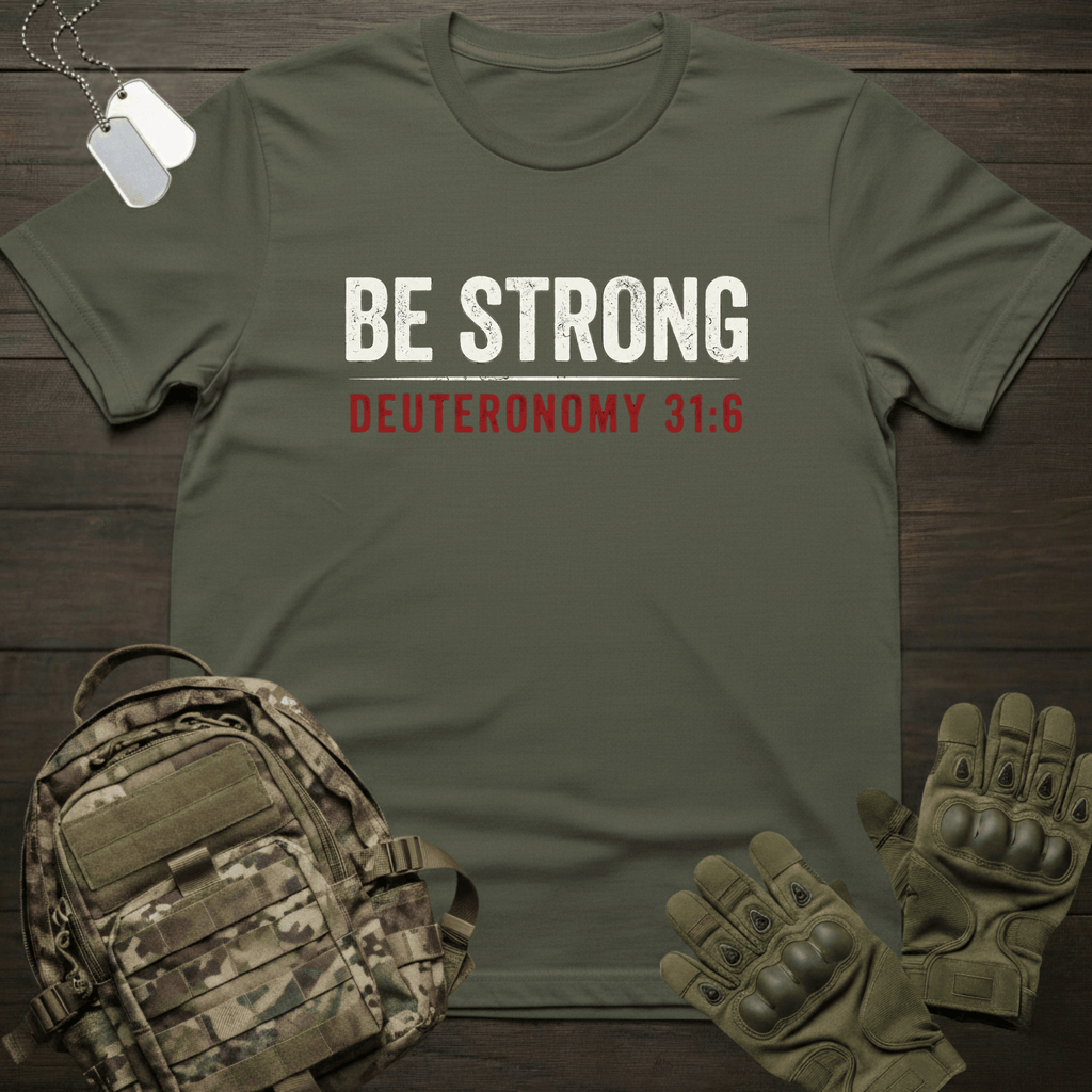 Be Strong T-Shirt
