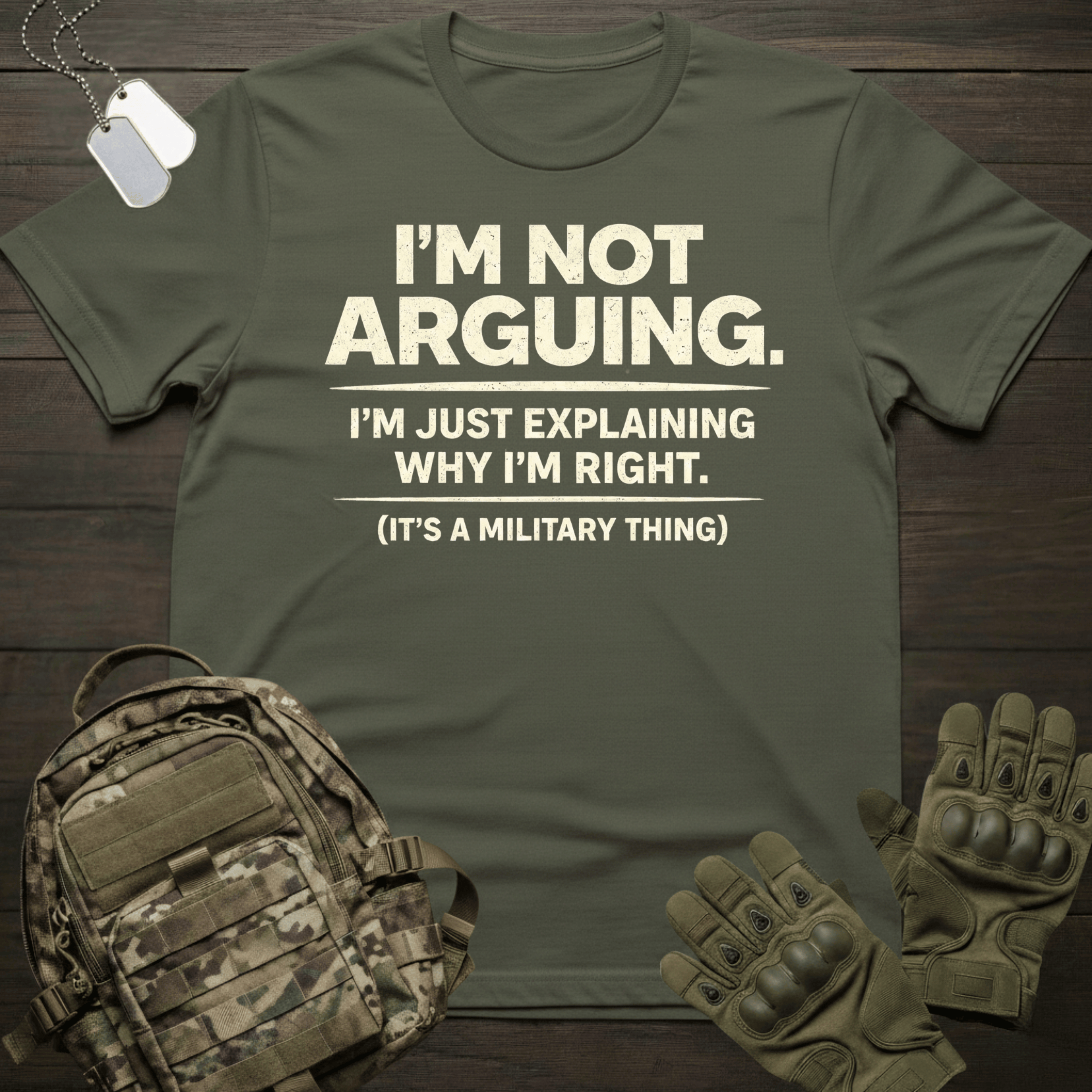 Not Arguing T-Shirt