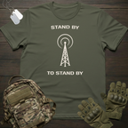 Stand By T-Shirt