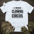 I Miss The Clowns T-Shirt