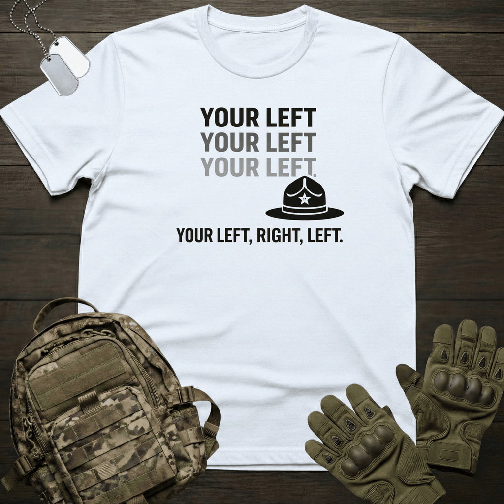 Your Left  T-Shirt
