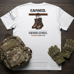 Earned Never Given T-Shirt